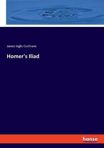 Cover image for Homer's Iliad