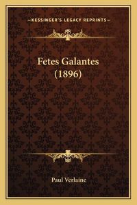 Cover image for Fetes Galantes (1896)