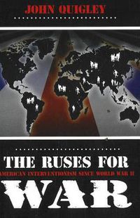 Cover image for Ruses for War: American Interventionism Since World War II