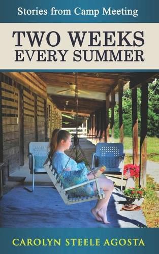 Cover image for Two Weeks Every Summer: Stories from Camp Meeting