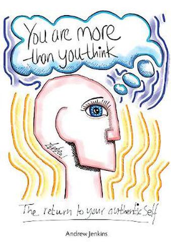 Cover image for You Are More Than You Think: The return to your authentic self