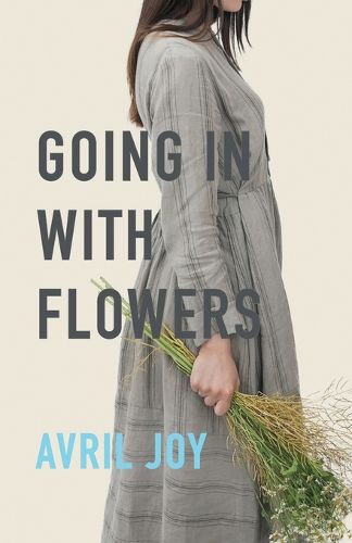 Cover image for Going In With Flowers