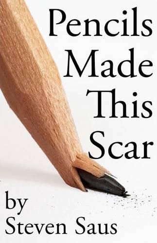 Cover image for Pencils Made This Scar