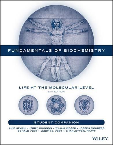 Fundamentals of Biochemistry: Life at the Molecular Level