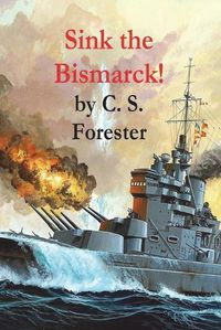 Cover image for Sink the Bismarck!