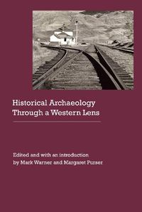Cover image for Historical Archaeology Through a Western Lens