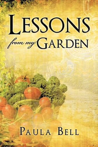 Cover image for Lessons From My Garden