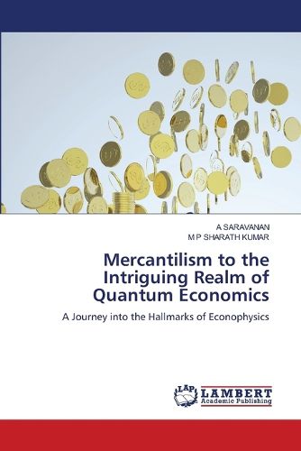 Mercantilism to the Intriguing Realm of Quantum Economics