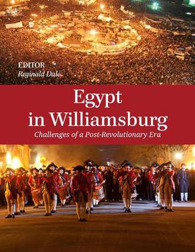 Cover image for Egypt in Williamsburg: Challenges of a Post-Revolutionary Era