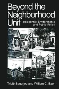 Cover image for Beyond the Neighborhood Unit: Residential Environments and Public Policy