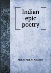 Cover image for Indian epic poetry