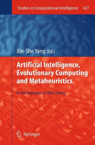 Cover image for Artificial Intelligence, Evolutionary Computing and Metaheuristics: In the Footsteps of Alan Turing