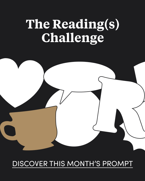 The Reading(s) Challenge - discover this month's prompt!