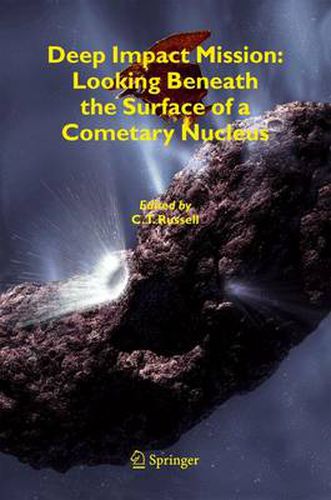 Cover image for Deep Impact Mission: Looking Beneath the Surface of a Cometary Nucleus
