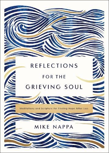 Reflections for the Grieving Soul