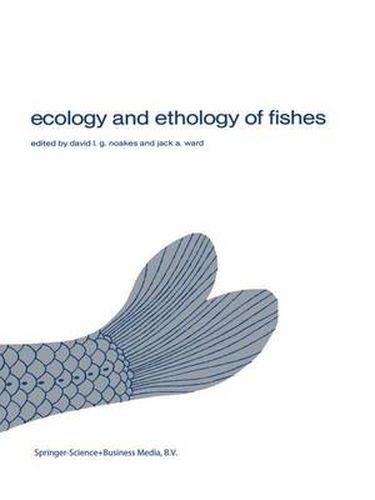 Cover image for Ecology and ethology of fishes: Proceedings of the 2nd biennial symposium on the ethology and behavioral ecology of fishes, held at Normal, Ill., U.S.A., October 19-22, 1979