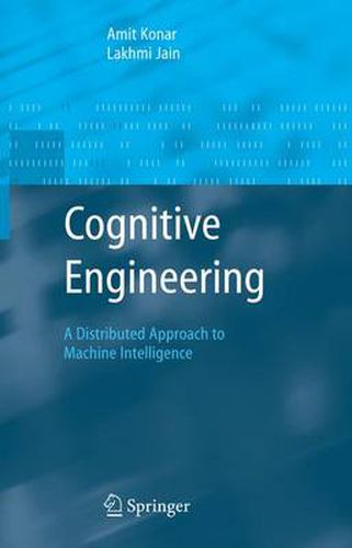 Cover image for Cognitive Engineering: A Distributed Approach to Machine Intelligence