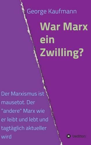 War Marx ein Zwilling?