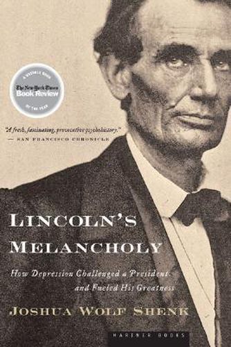 Cover image for Lincoln's Melancholy: How Depression Challenged a President and Fueled His Greatness