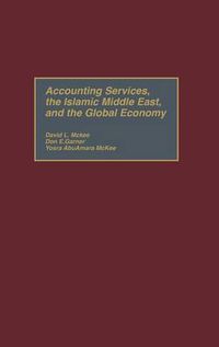 Cover image for Accounting Services, the Islamic Middle East, and the Global Economy