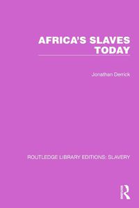 Cover image for Africa's Slaves Today