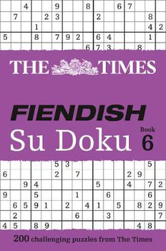 The Times Fiendish Su Doku Book 6: 200 Challenging Puzzles from the Times