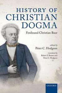Cover image for History of Christian Dogma: by Ferdinand Christian Baur