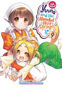 Cover image for Yuuna and the Haunted Hot Springs Vol. 9