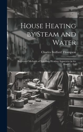 House Heating by Steam and Water