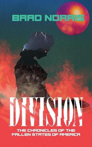 Cover image for Division: The Chronicles of the Fallen States of America