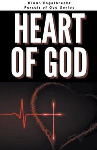 Cover image for The Heart of God