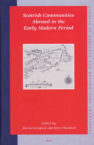 Scottish Communities Abroad in the Early Modern Period