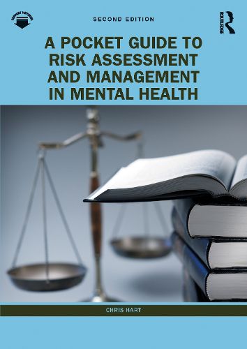 A Pocket Guide to Risk Assessment and Management in Mental Health