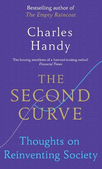 Cover image for The Second Curve: Thoughts on Reinventing Society