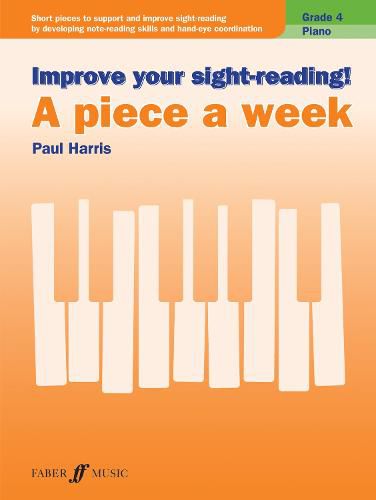 Cover image for Improve Your Sight-Reading! a Piece a Week Grade 4: Grade 4