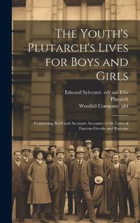 Cover image for The Youth's Plutarch's Lives for Boys and Girls