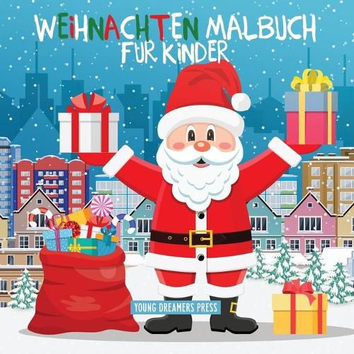 Weihnachten Malbuch fur Kinder: Fur Kinder im Alter von 4-8 Jahren