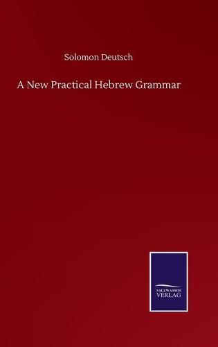 Cover image for A New Practical Hebrew Grammar