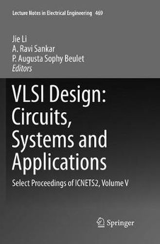 Cover image for VLSI Design: Circuits, Systems and Applications: Select Proceedings of ICNETS2, Volume V