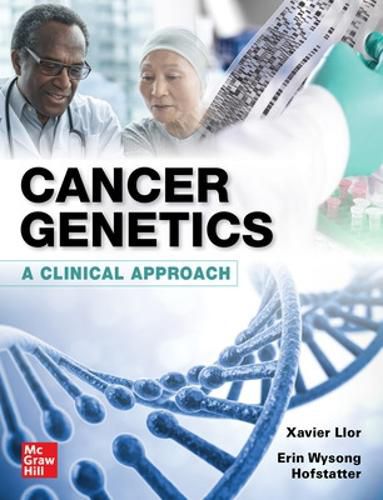 Cover image for Cancer Genetics: A Clinical Approach