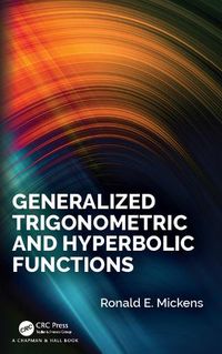 Cover image for Generalized Trigonometric and Hyperbolic Functions