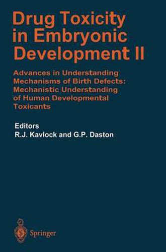 Cover image for Drug Toxicity in Embryonic Development II: Advances in Understanding Mechanisms of Birth Defects: Mechanistics Understanding of Human Development Toxicants