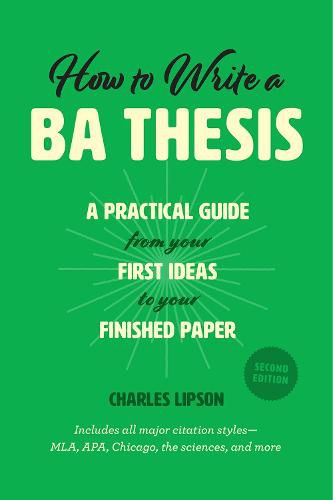 Cover image for How to Write a Ba Thesis, Second Edition: A Practical Guide from Your First Ideas to Your Finished Paper