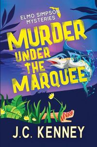 Cover image for Murder Under the Marquee