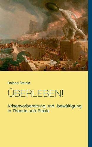 Cover image for UEberleben!: Krisenvorbereitung und -bewaltigung in Theorie und Praxis