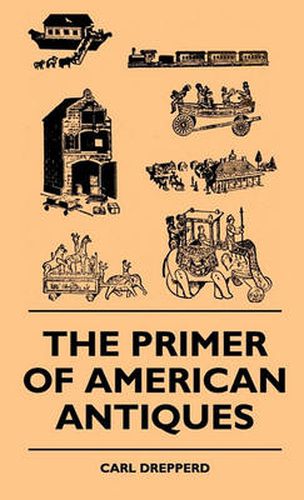 Cover image for The Primer Of American Antiques