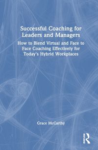 Cover image for Successful Coaching for Leaders and Managers