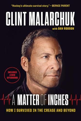 Cover image for A Matter of Inches: How I Survived in the Crease and Beyond