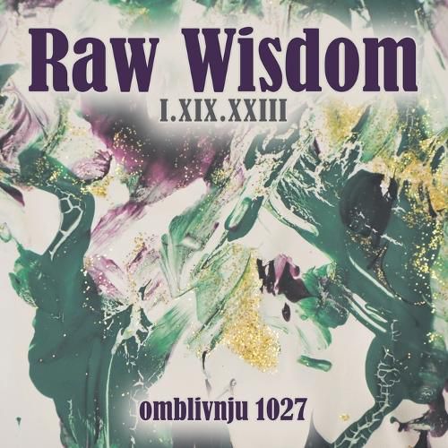 Cover image for Raw Wisdom I.XIX.XXIII