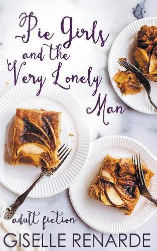 Cover image for Pie Girls and the Very Lonely Man